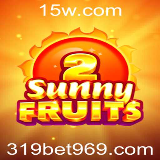 Descubra o Fascinante Mundo de SunnyFruits2 no 319bet